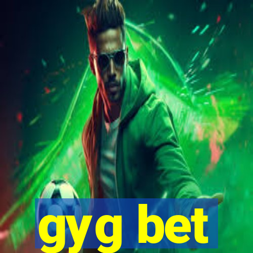 gyg bet